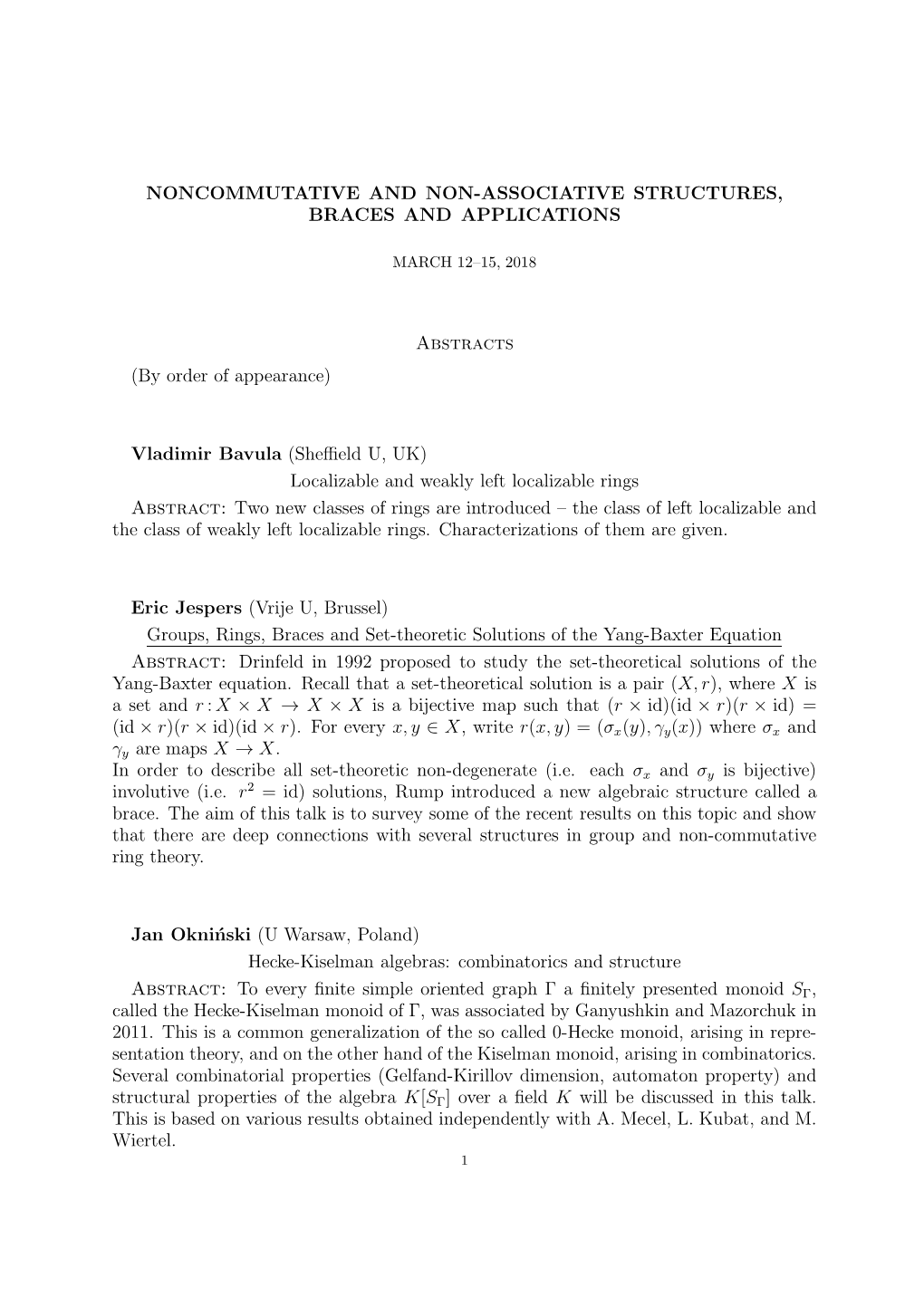 Noncommutative and Non-Associative Structures, Braces and Applications