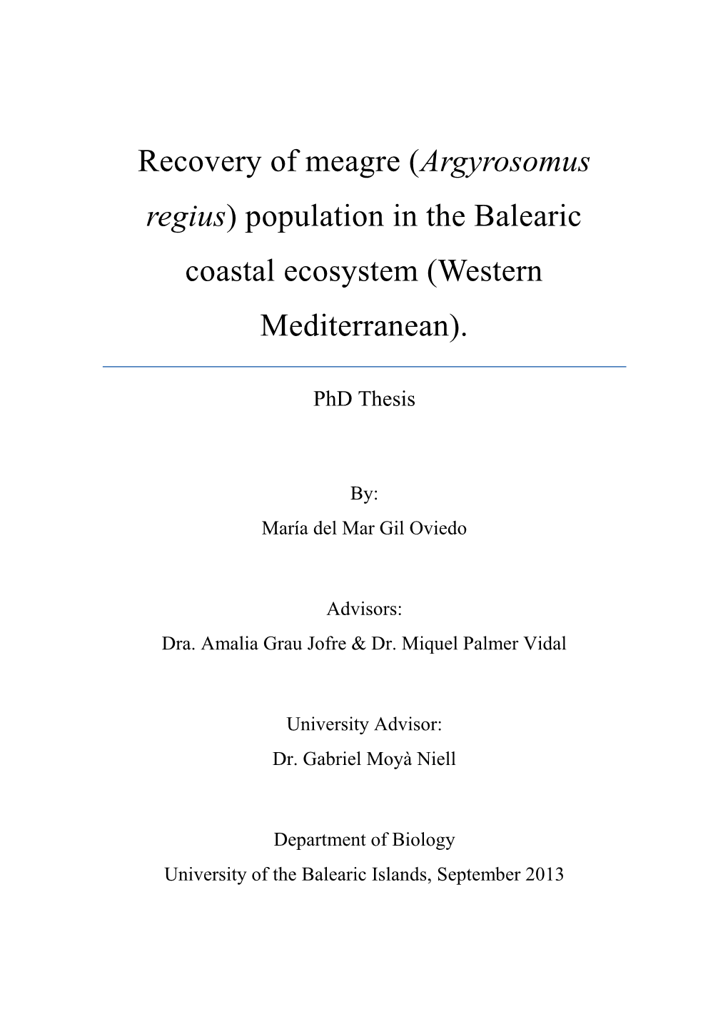 Recovery of Meagre (Argyrosomus Regius) Population in the Balearic Coastal Ecosystem (Western Mediterranean)