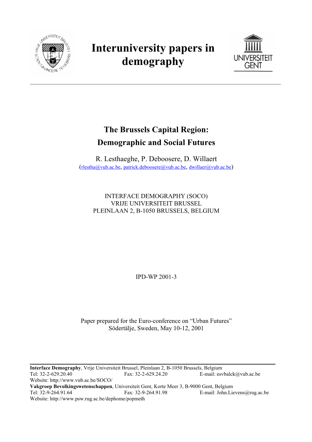 Interuniversity Papers in Demography