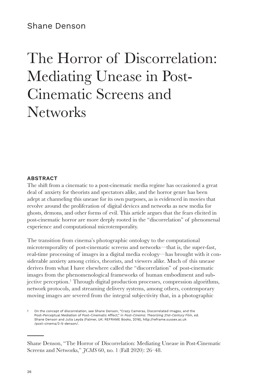 The Horror of Discorrelation: Mediating Unease in Post-­ Cinematic Screens and Networks