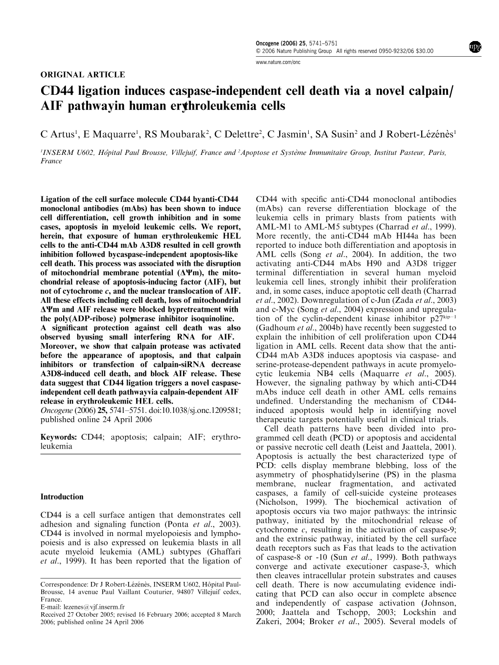 CD44 Ligation Induces Caspase-Independent Cell Death Via a Novel Calpain/ AIF Pathwayin Human Erythroleukemiacells