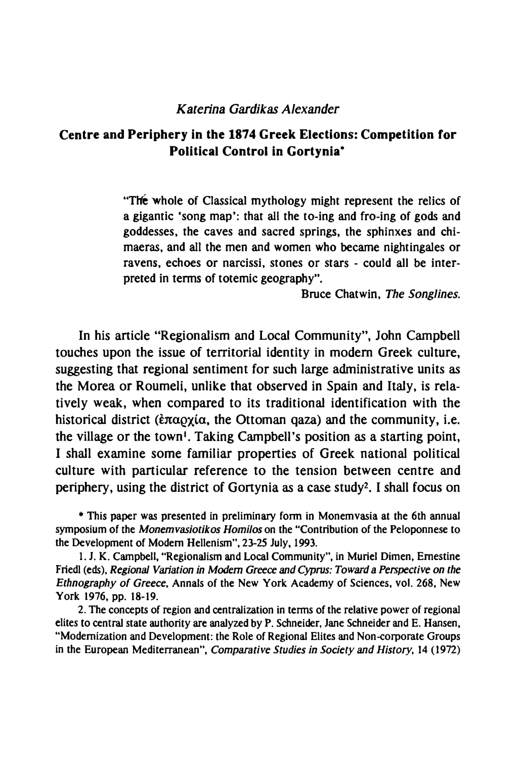 Centre and Periphery in the 1874 Greek Elections: Competition for Political Control in Gortynia*