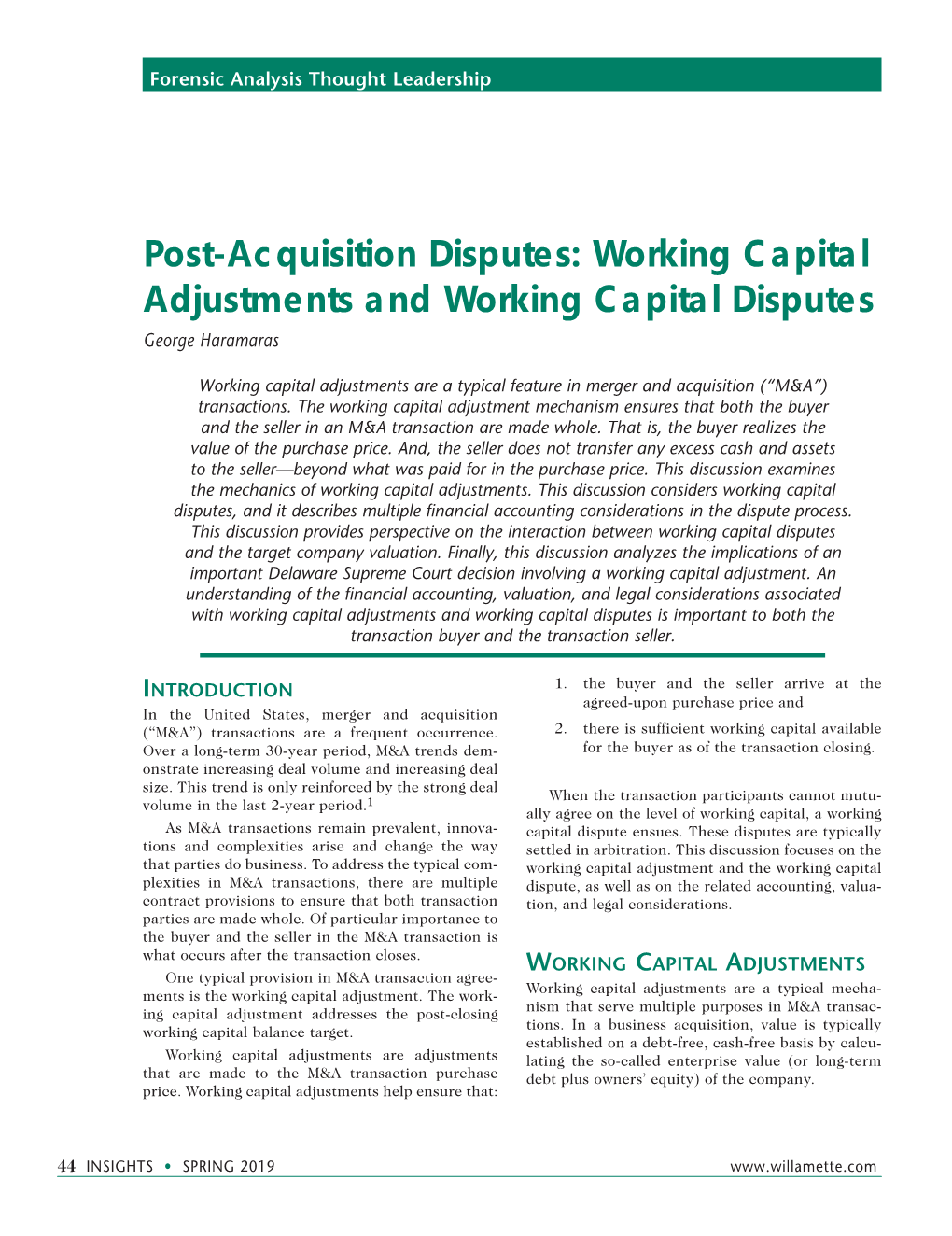 Post-Acquisition Disputes: Working Capital Adjustments and Working Capital Disputes George Haramaras