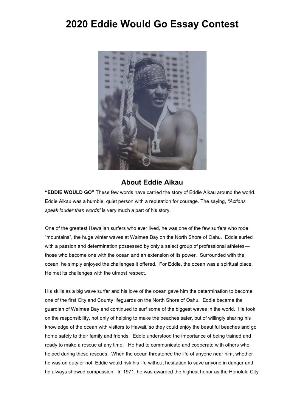 The Eddie Aikau Essay Contest Is Open to All Students in Grade Levels 7, 8, 9, and 10 Who Are Currently Enrolled in Public Or Private Schools in Hawaii