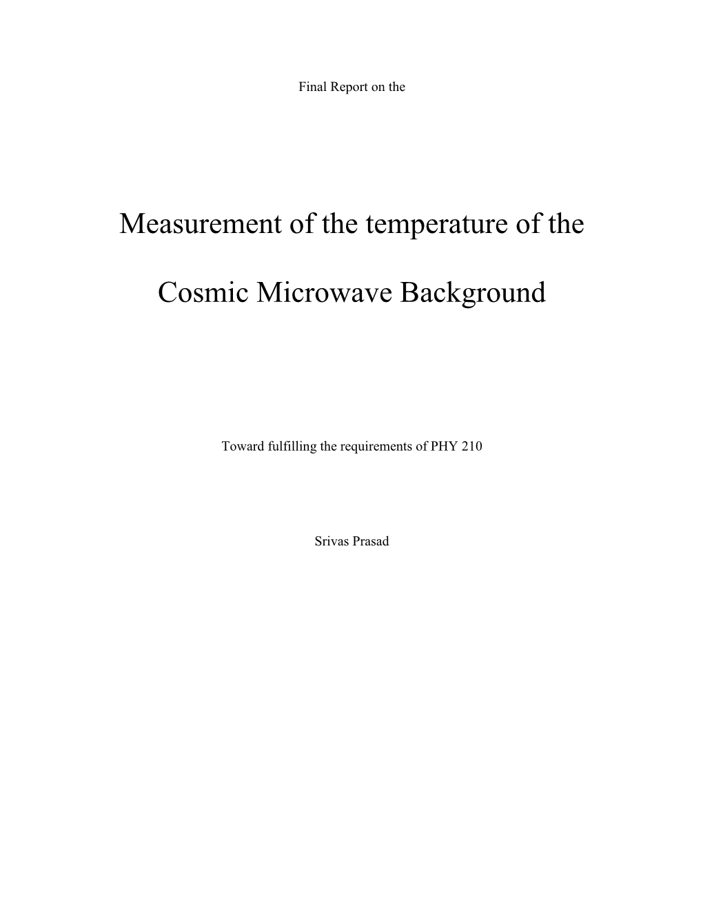 Measurement of the Temperature of the Cosmic Microwave Background