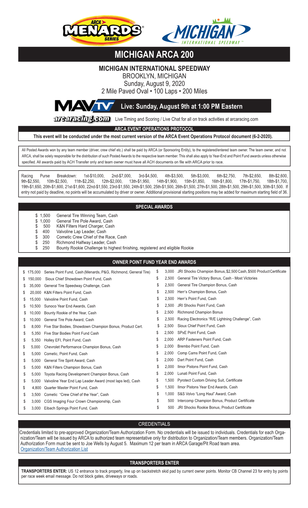MICHIGAN ARCA 200 MICHIGAN INTERNATIONAL SPEEDWAY BROOKLYN, MICHIGAN Sunday, August 9, 2020 2 Mile Paved Oval • 100 Laps • 200 Miles