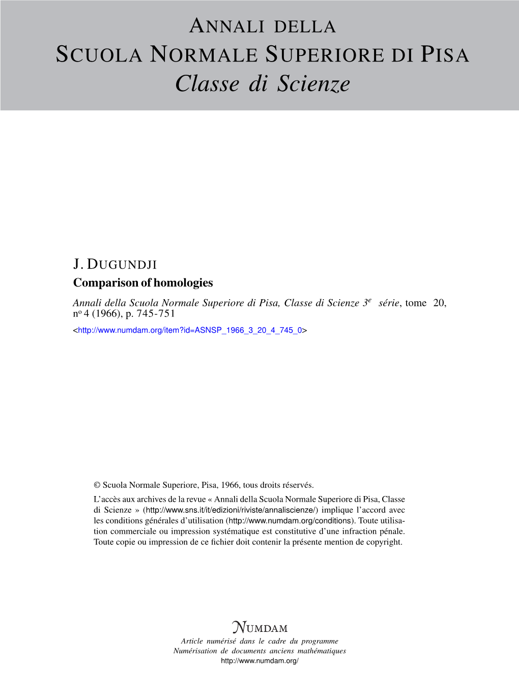 Comparison of Homologies Annali Della Scuola Normale Superiore Di Pisa, Classe Di Scienze 3E Série, Tome 20, No 4 (1966), P