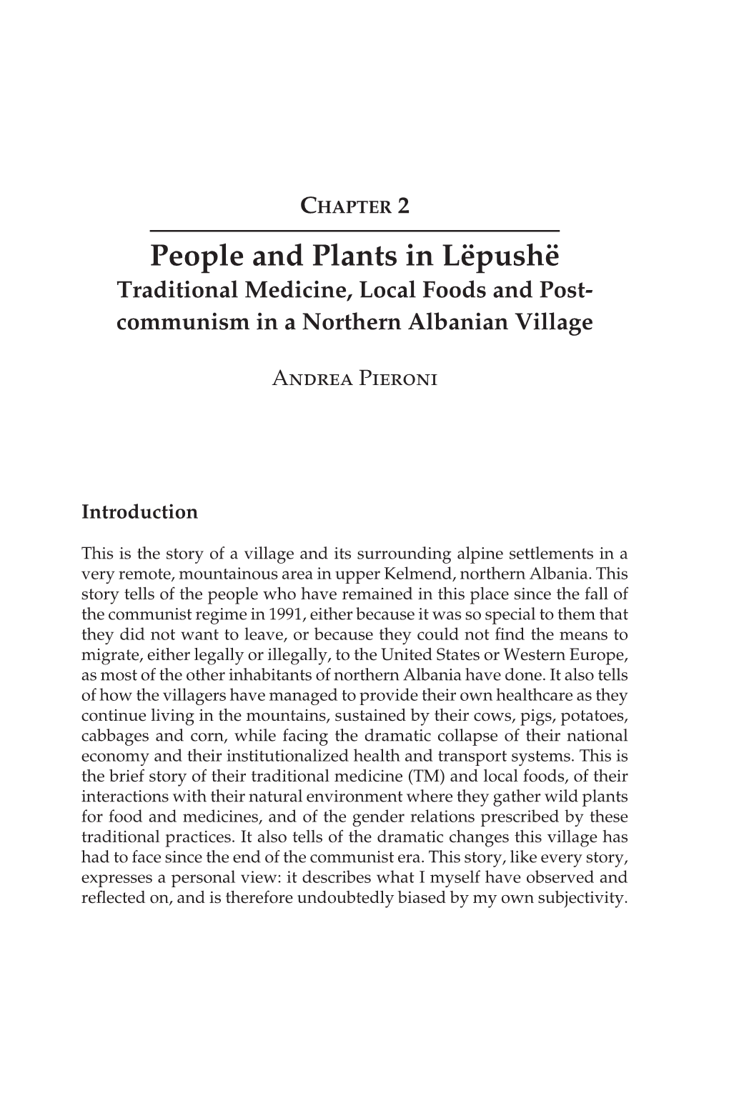 People and Plants in Lëpushë Traditional Medicine, Local Foods and Post- Communism in a Northern Albanian Village