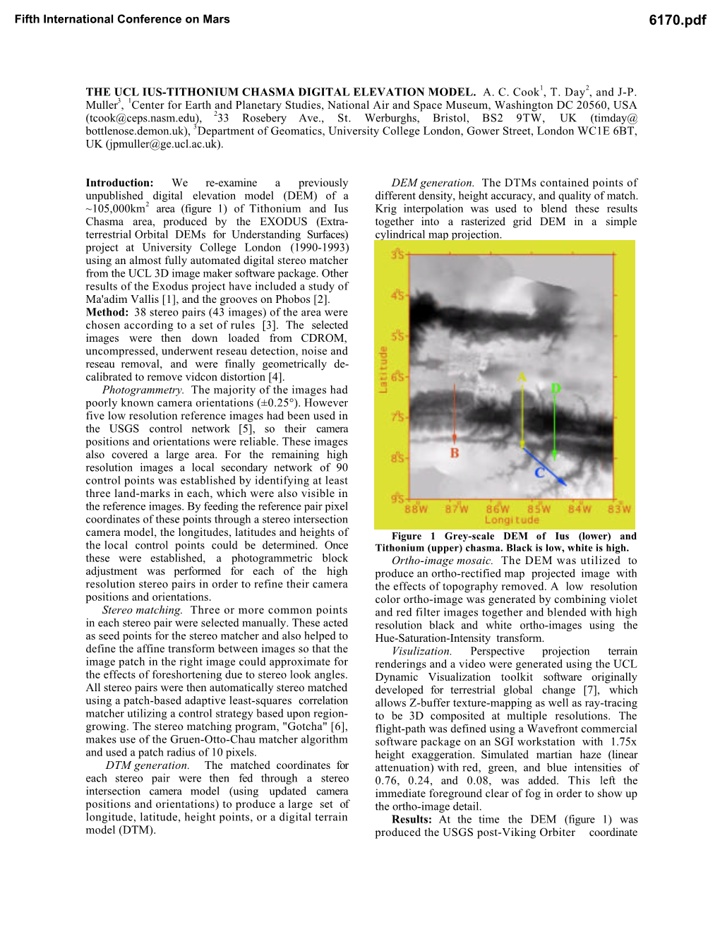 THE UCL IUS-TITHONIUM CHASMA DIGITAL ELEVATION MODEL. A. C. Cook1, T