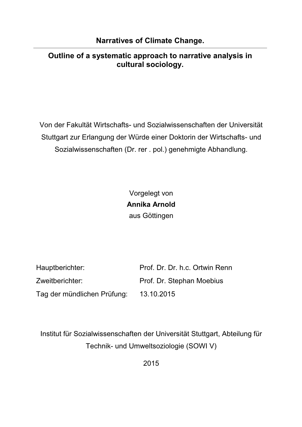 Narratives of Climate Change. Outline of a Systematic Approach to Narrative Analysis in Cultural Sociology