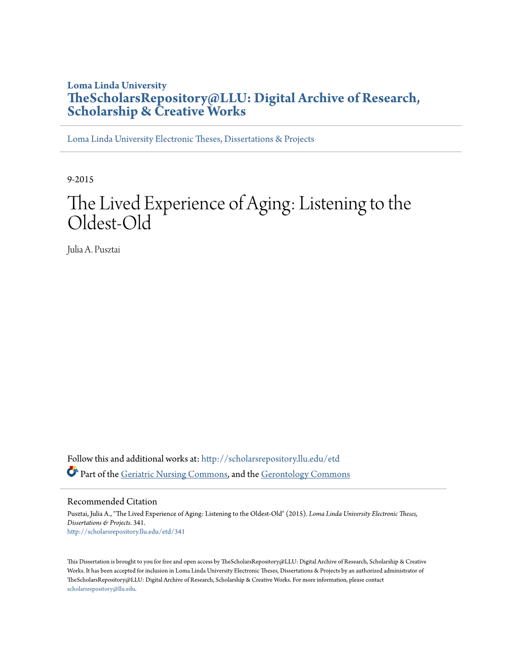 The Lived Experience of Aging: Listening to the Oldest-Old Julia A