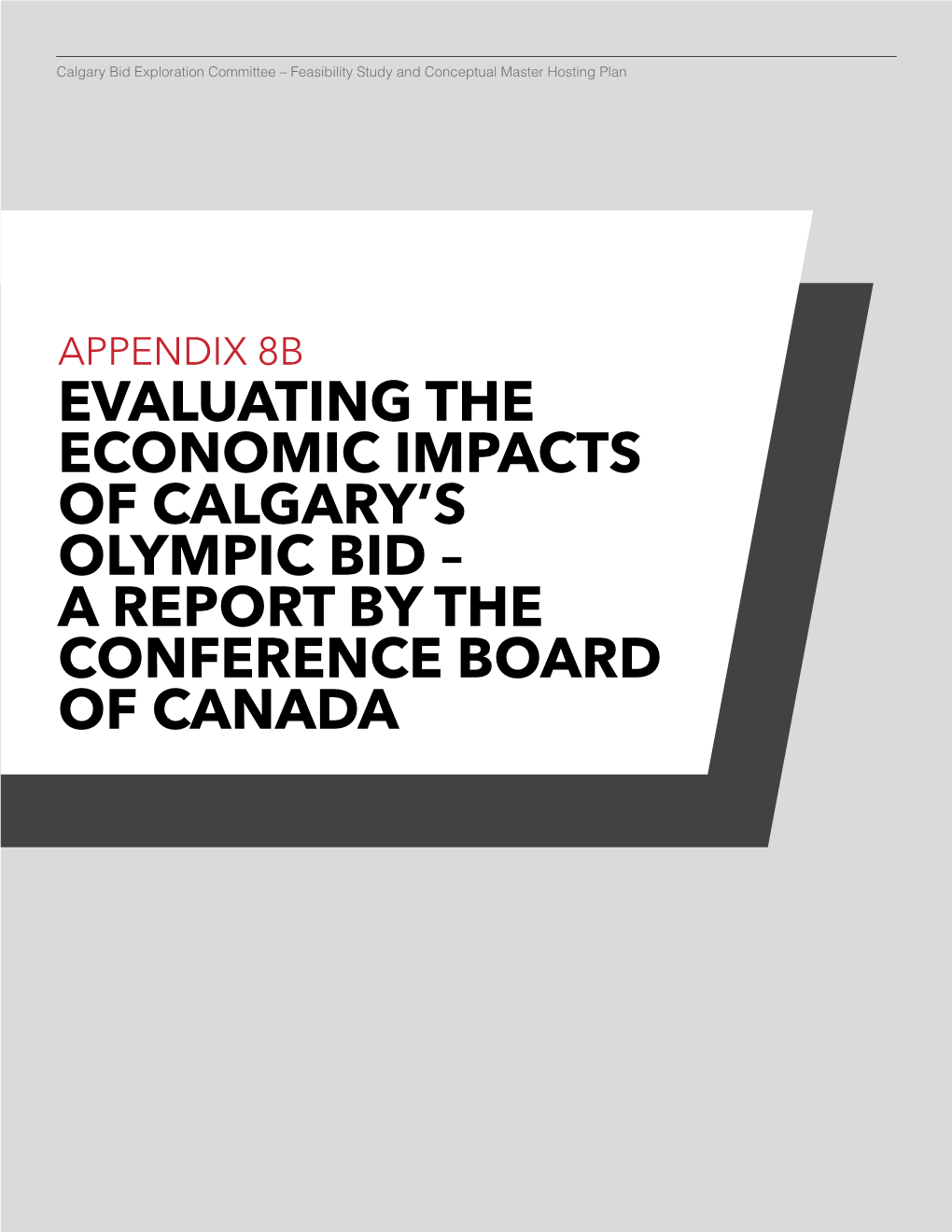 Evaluating the Economic Impacts of Calgary's Olympic