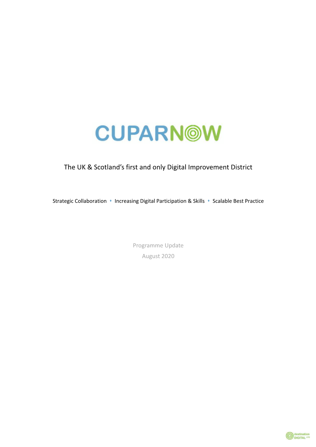 The UK & Scotland's First and Only Digital Improvement District