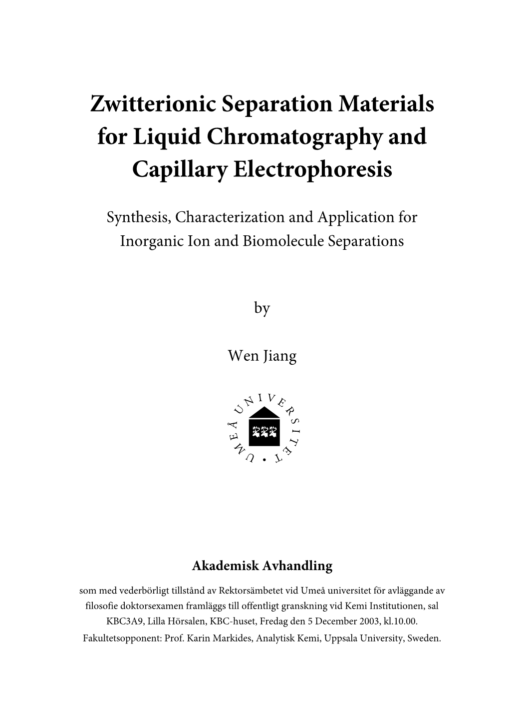 Zwitterionic Separation Materials for Liquid Chromatography and Capillary Electrophoresis