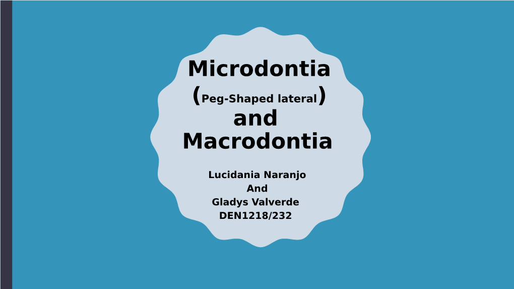 Microdontia and Macrodontia