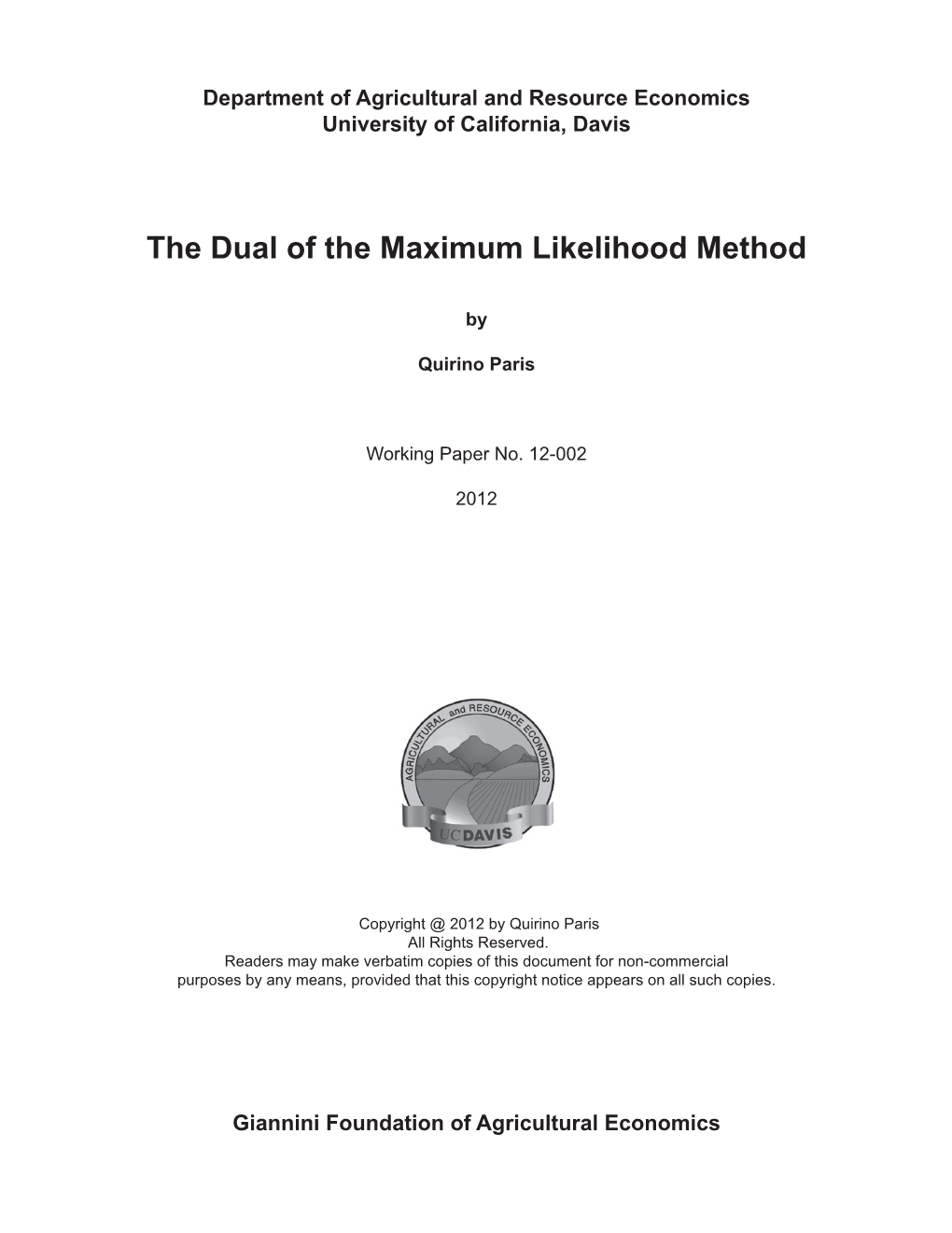 The Dual of the Maximum Likelihood Method