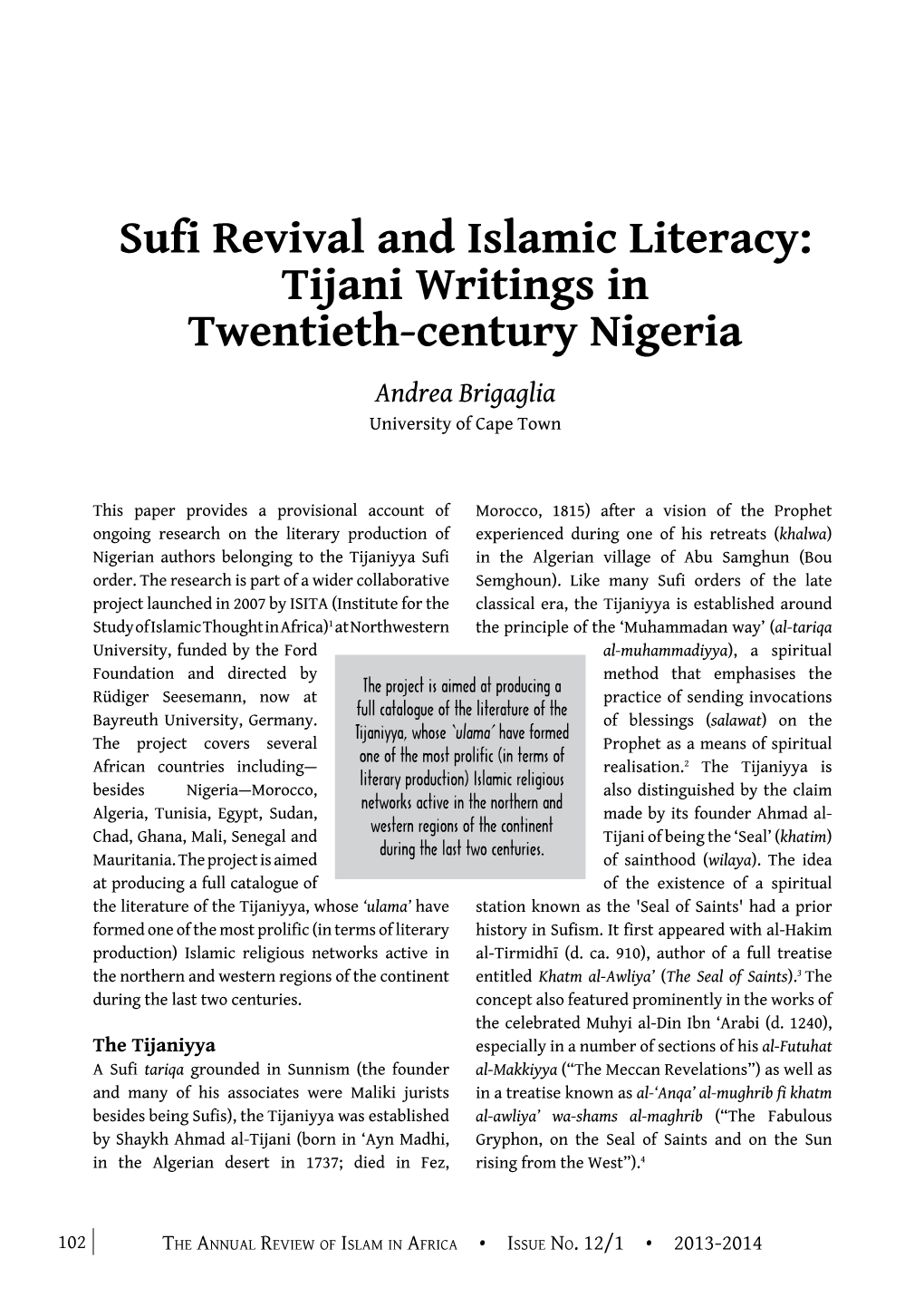 Sufi Revival and Islamic Literacy: Tijani Writings in Twentieth-Century Nigeria Andrea Brigaglia University of Cape Town