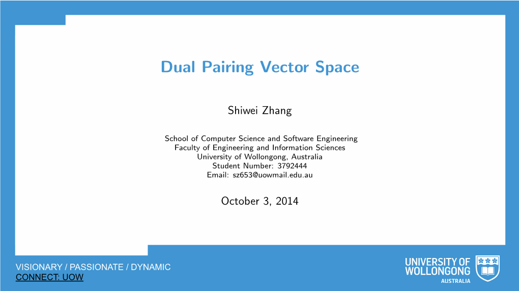 Dual Pairing Vector Space