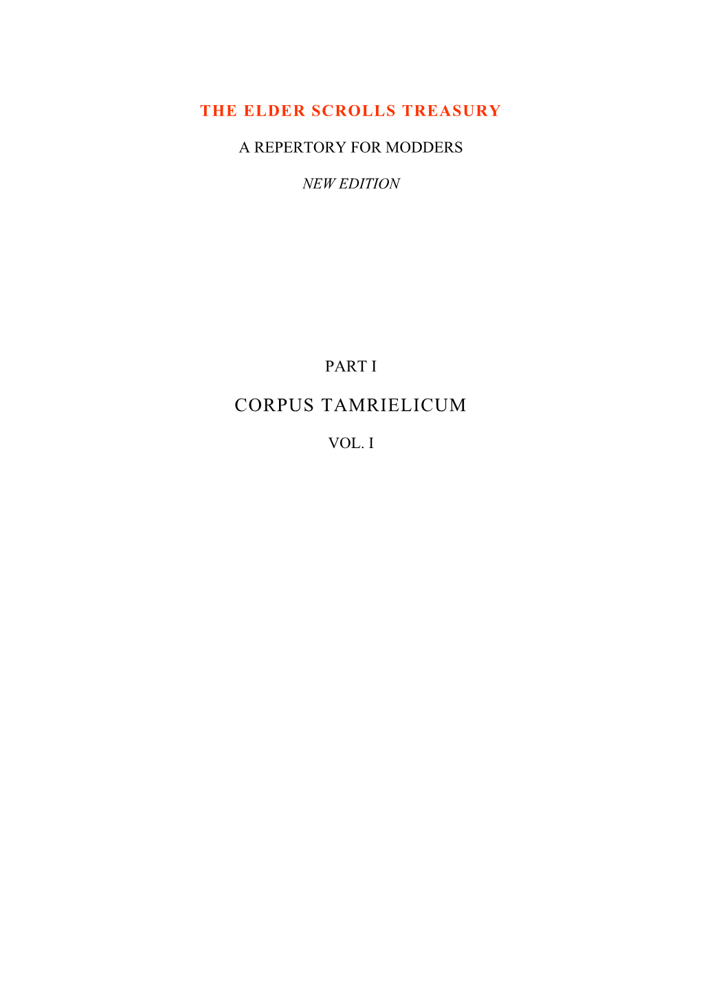 The Elder Scrolls Treasury, Part I: Corpus Tamrielicum. Vol. I