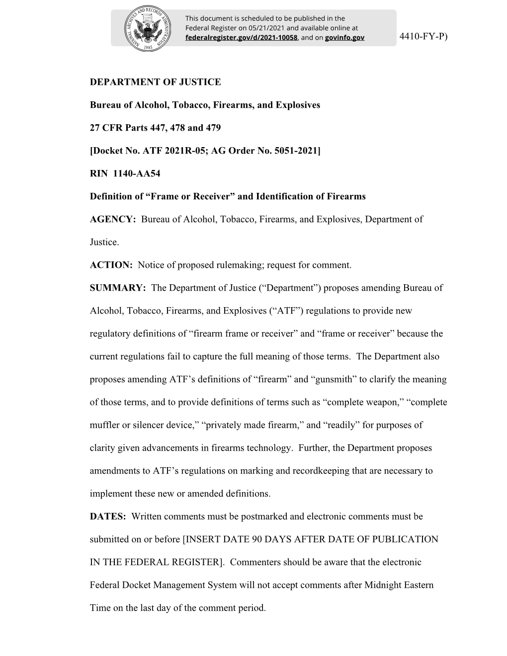 (Billing Code: 4410-FY-P) DEPARTMENT of JUSTICE Bureau of Alcohol, Tobacco, Firearms, and Explosives 27 CFR Parts 447, 478 and 4