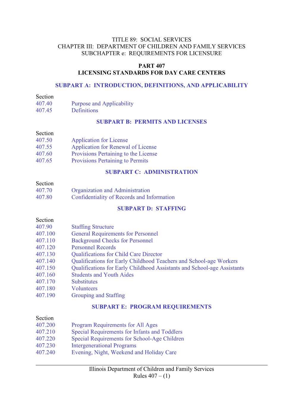 Rules 407 – (1) LICENSING STANDARDS for DAY CARE CENTERS October 25, 2020 – Updated Pursuant to 2021.11 IT