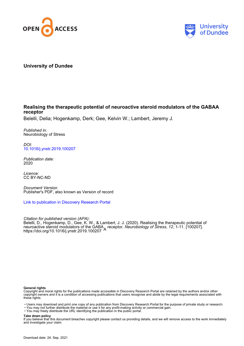 Realising the Therapeutic Potential of Neuroactive Steroid Modulators of the GABAA Receptor Belelli, Delia; Hogenkamp, Derk; Gee, Kelvin W.; Lambert, Jeremy J