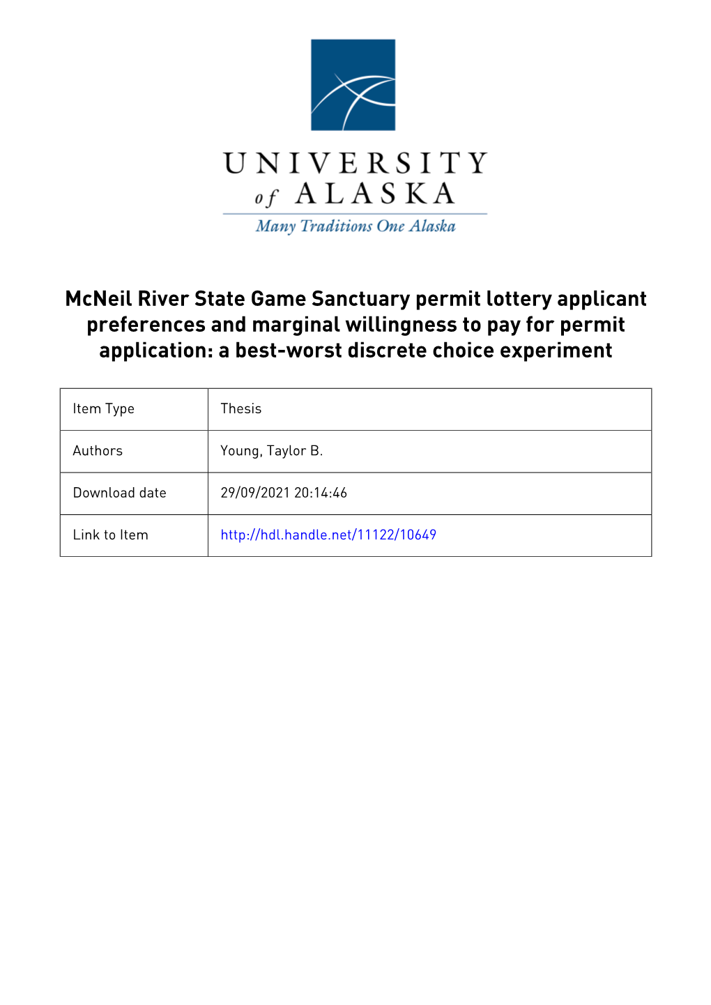 MCNEIL RIVER STATE GAME SANCTUARY PERMIT LOTTERY APPLICANT WILLINGNESS to PAY DISCRETE CHOICE EXPERIMENT by Taylor B. Young, B