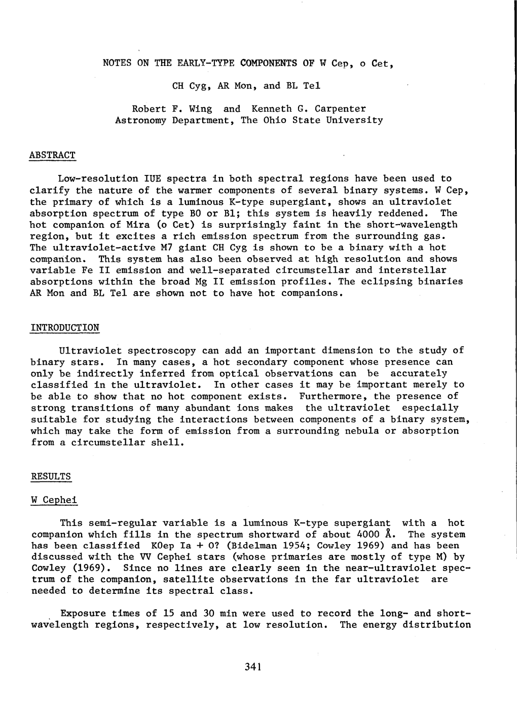 NOTES on the EARLY-TYPE COMPONENTS of W Cep, O Cet