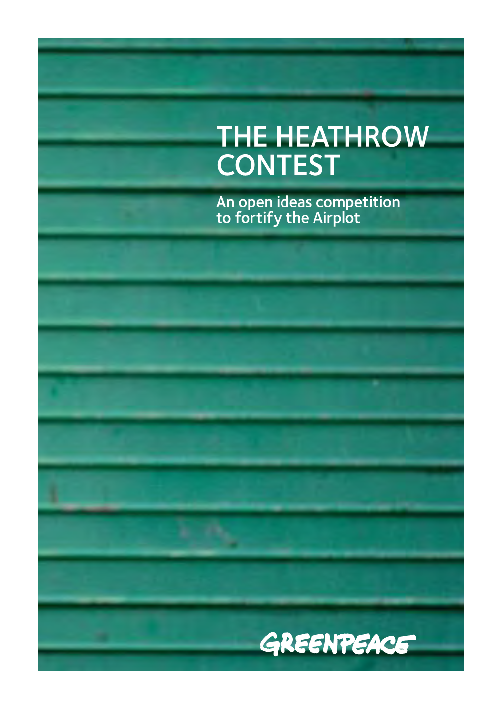 The Heathrow Contest an Open Ideas Competition to Fortify the Airplot 2