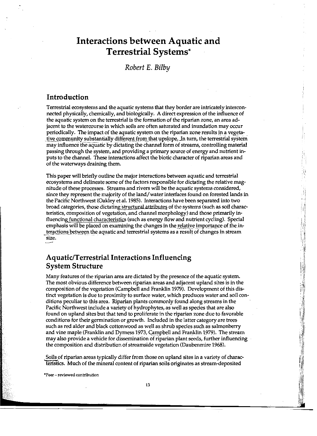 Interactions Between Aquatic and Terrestrial Systems* Robert E