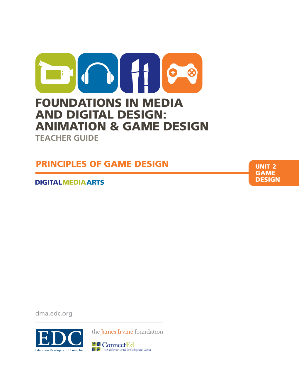 Foundations in Media and Digital Design: Animation & Game Design Teacher Guide