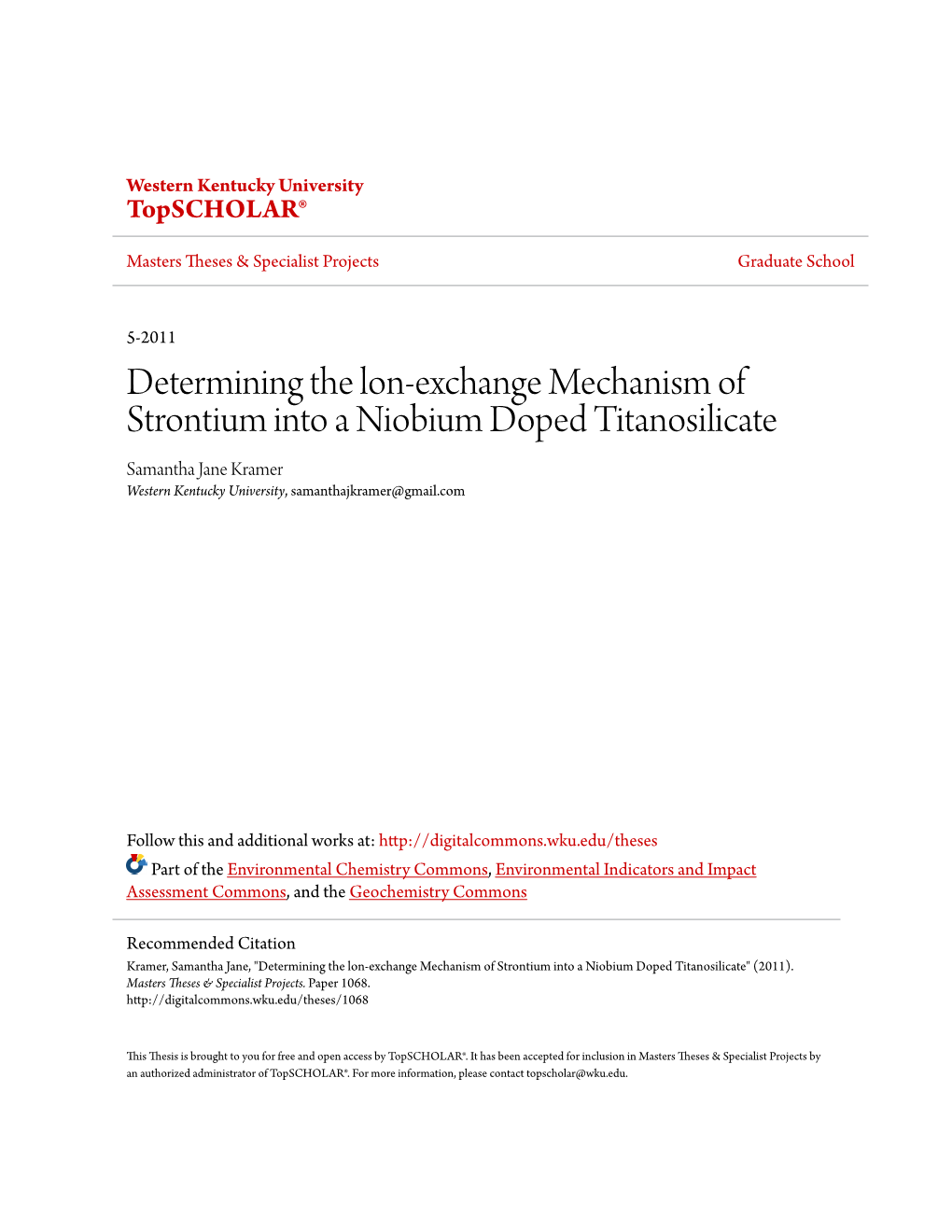 Determining the Lon-Exchange Mechanism of Strontium Into a Niobium Doped Titanosilicate Samantha Jane Kramer Western Kentucky University, Samanthajkramer@Gmail.Com