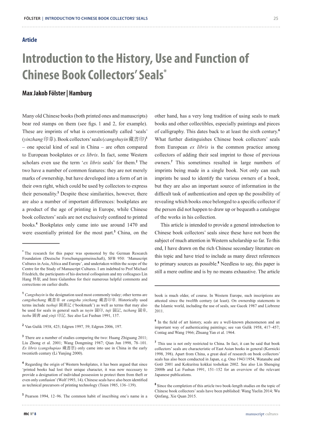 Introduction to the History, Use and Function of Chinese Book Collectors’ Seals*