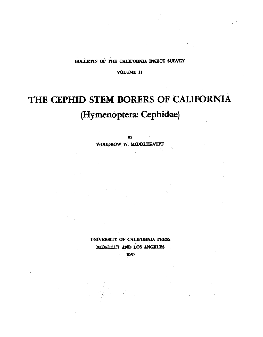 The Cephid Stem Borers of California