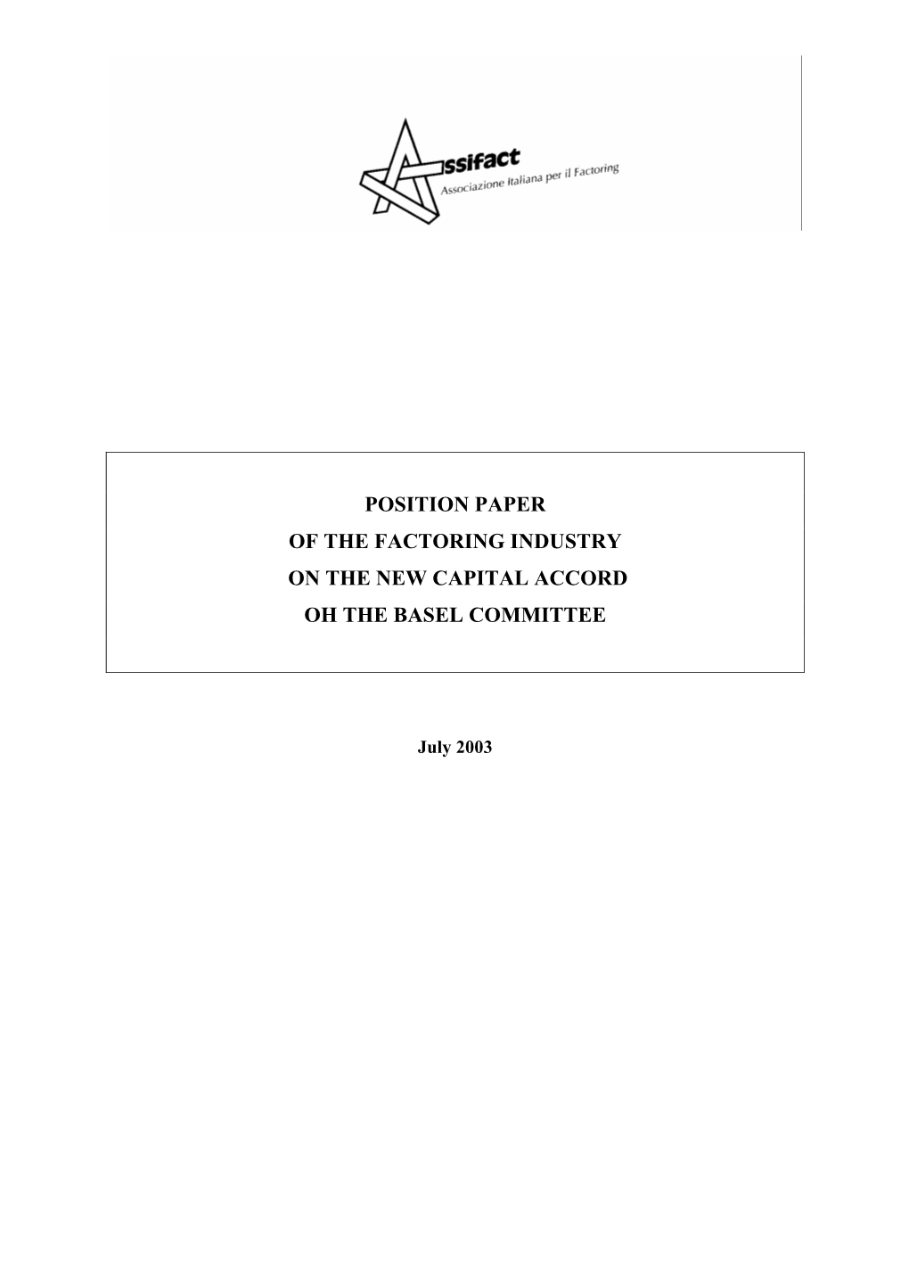 Position Paper of the Factoring Industry on the New Capital Accord Oh the Basel Committee