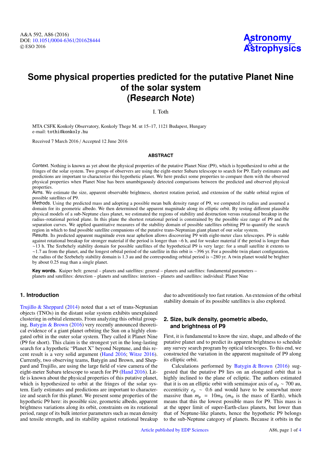 Some Physical Properties Predicted for the Putative Planet Nine of the Solar System (Research Note) I