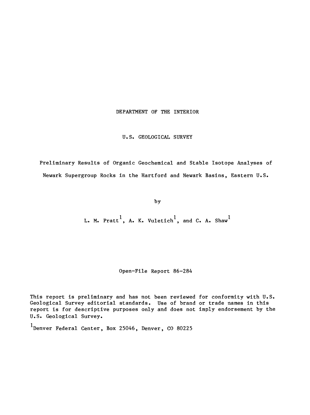 Preliminary Results of Organic Geochemical and Stable Isotope Analyses Of