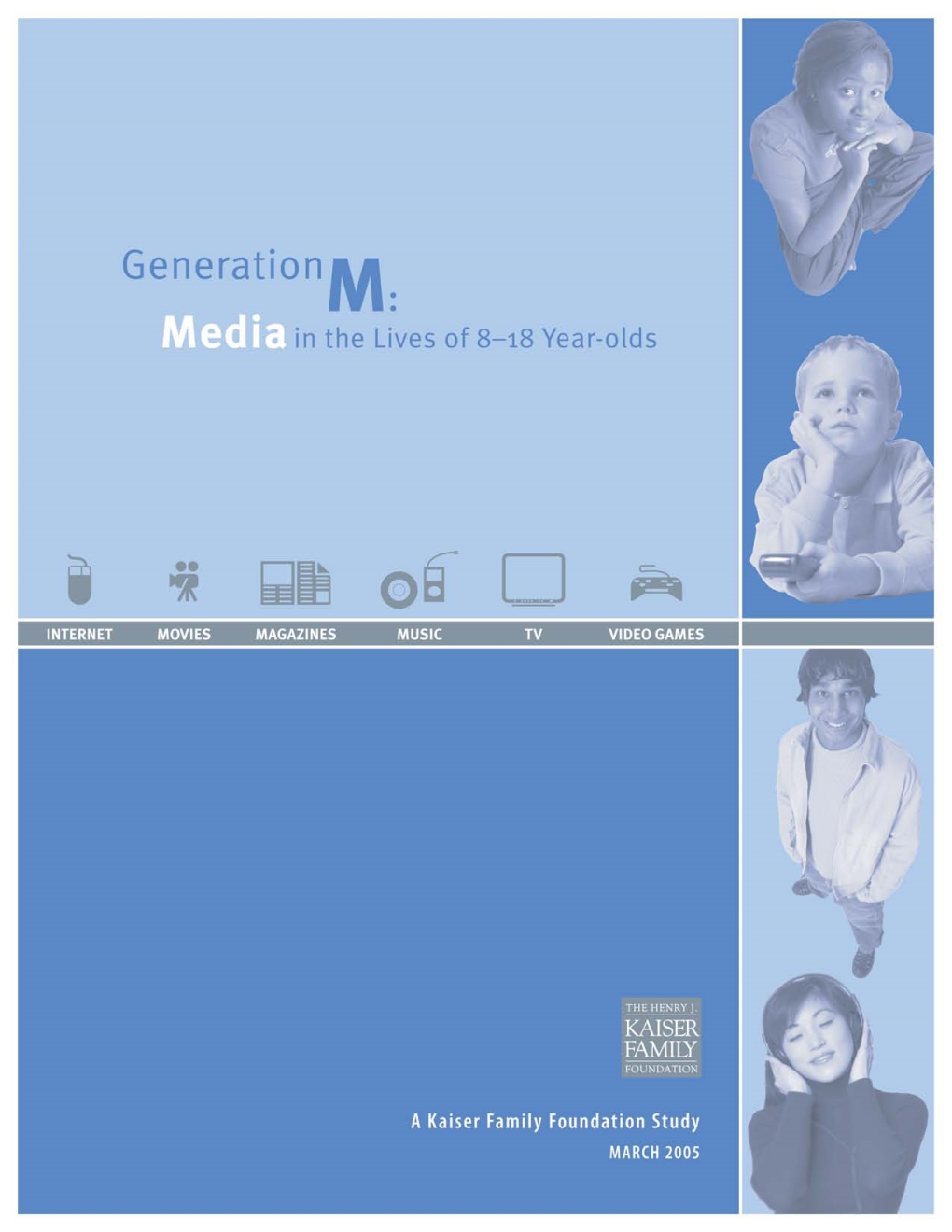 Generation M: Media in the Lives of 8-18 Year-Olds, Report