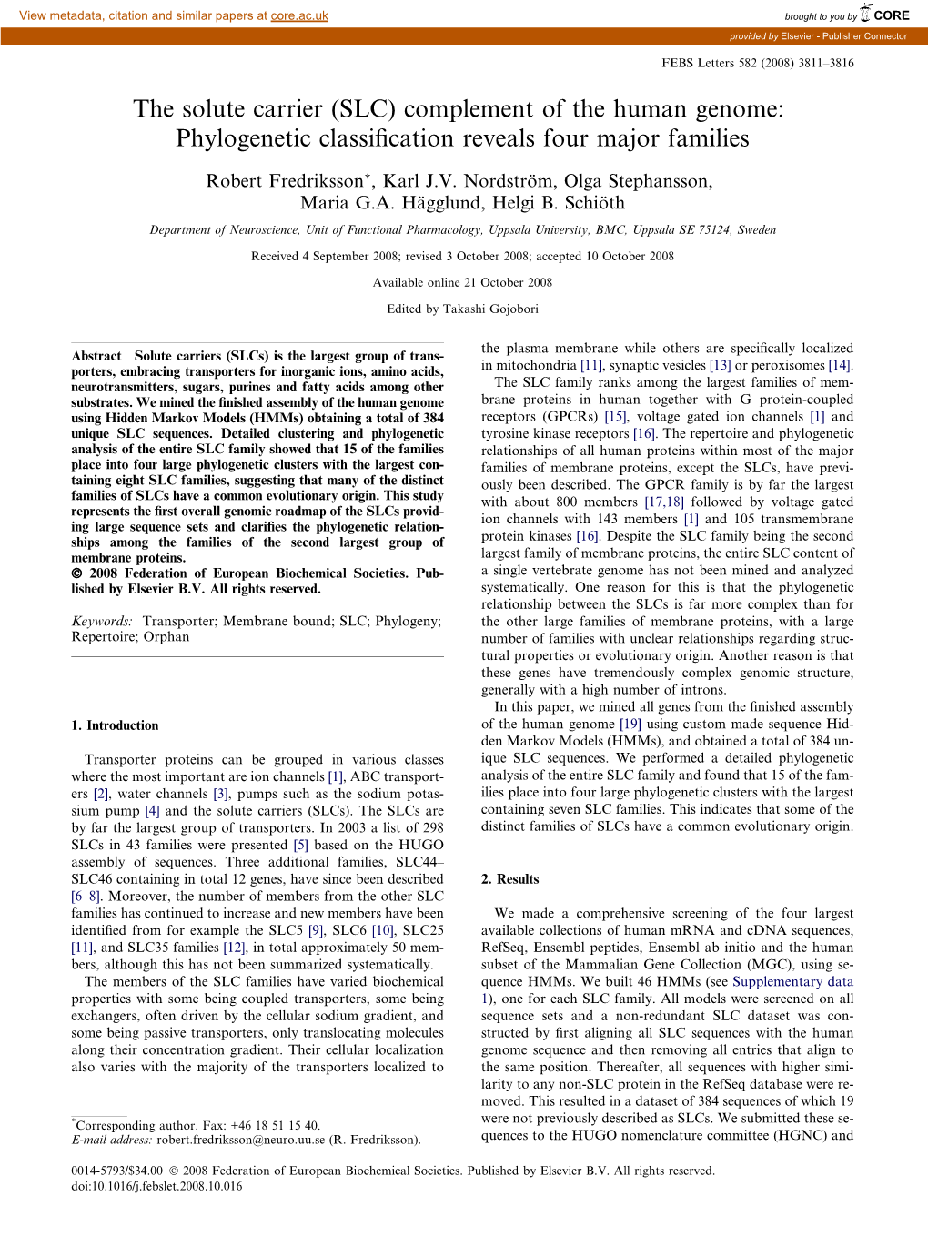 The Solute Carrier (SLC) Complement of the Human Genome: Phylogenetic Classiﬁcation Reveals Four Major Families