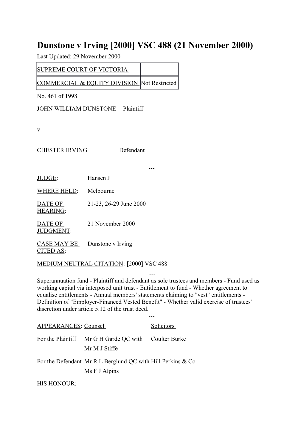 Dunstone V Irving 2000 VSC 488 (21 November 2000)