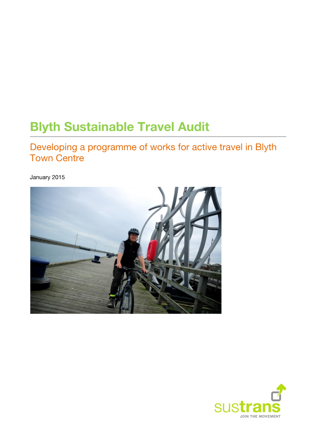 Blyth Sustainable Travel Audit Developing a Programme of Works for Active Travel in Blyth Town Centre