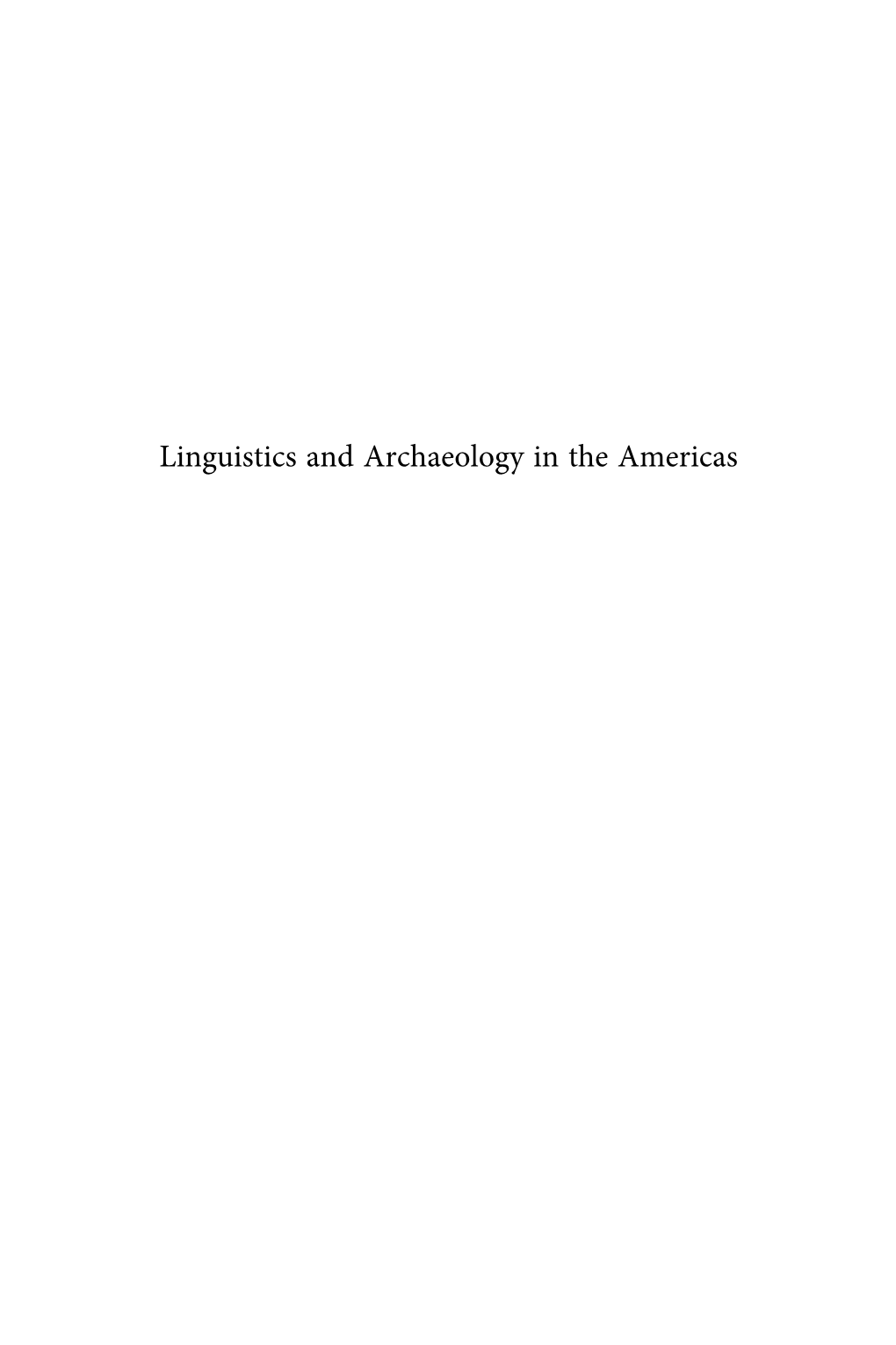 Linguistics and Archaeology in the Americas Brill’S Studies in the Indigenous Languages of the Americas