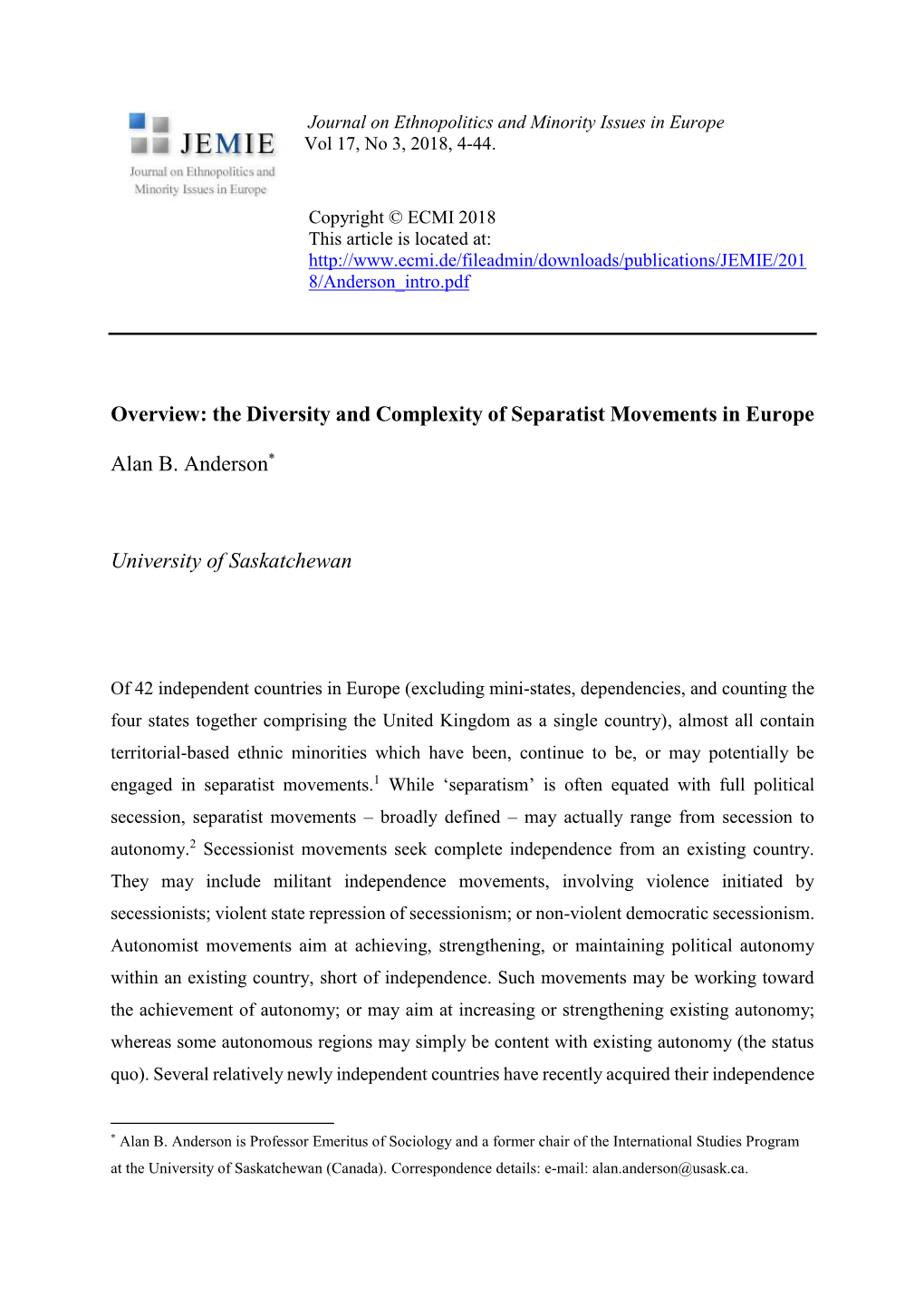 Overview: the Diversity and Complexity of Separatist Movements in Europe Alan B. Anderson* University of Saskatchewan