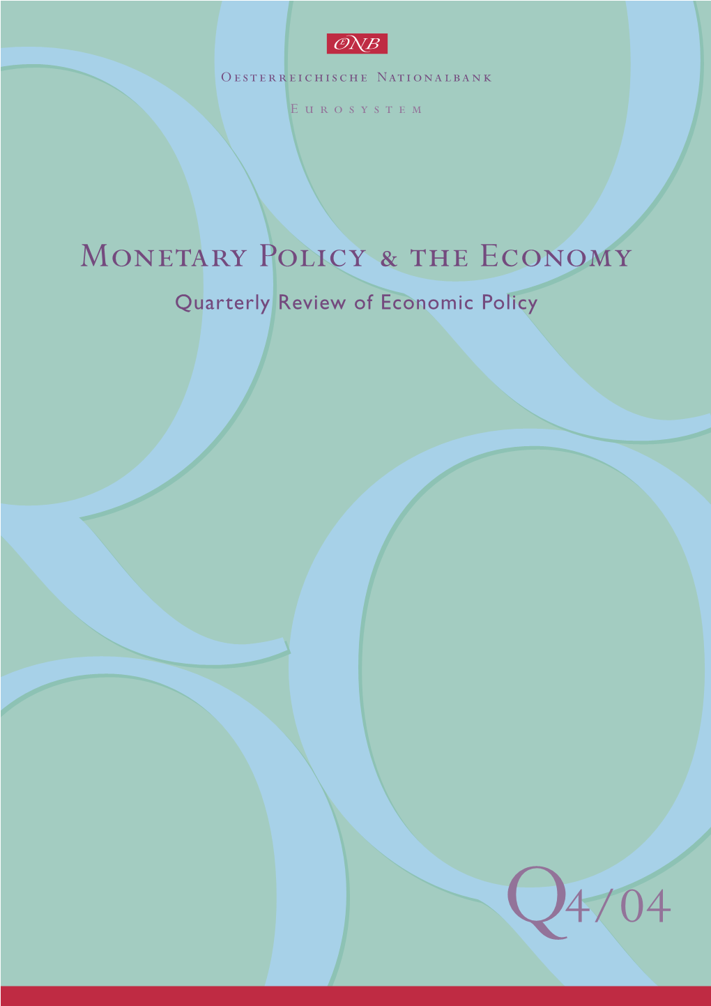 Monetary Policy & the Economy Q4/04