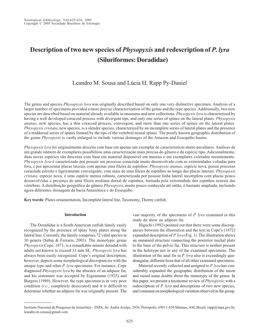 Description of Two New Species of Physopyxisand Redescription of P. Lyra