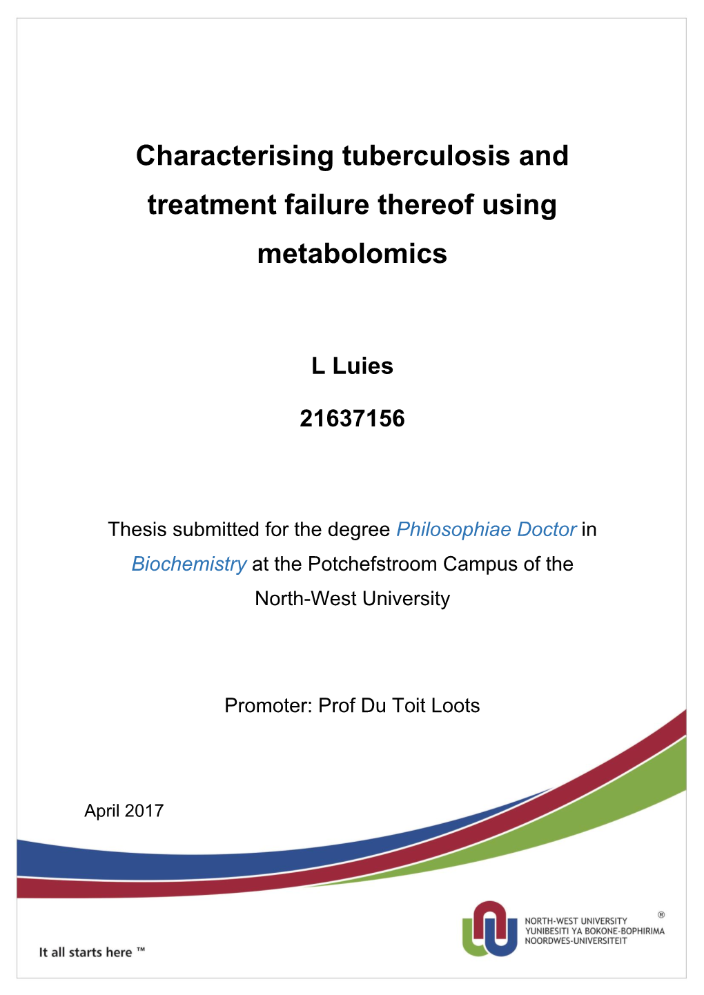 Characterising Tuberculosis and Treatment Failure Thereof Using Metabolomics