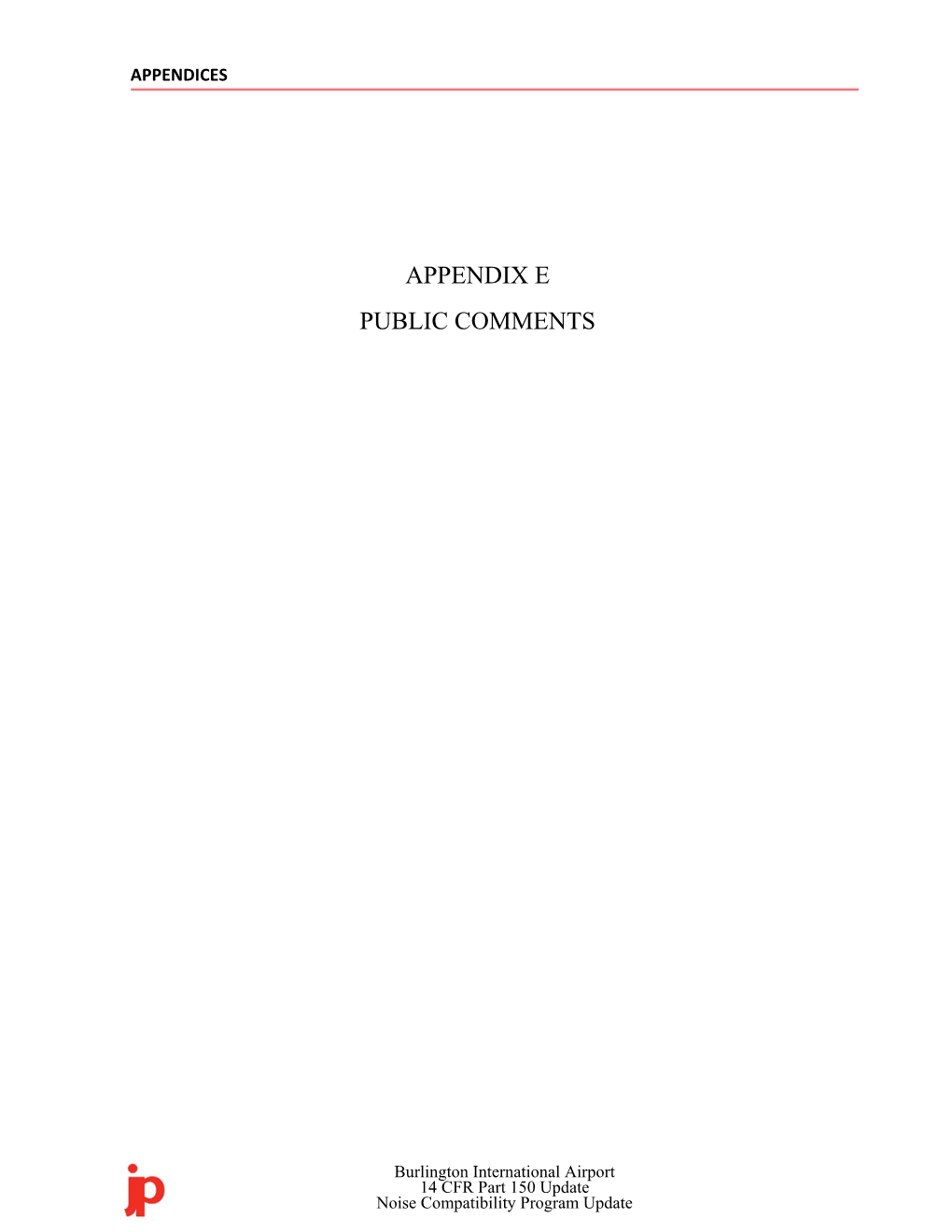 Appendix E Public Comments