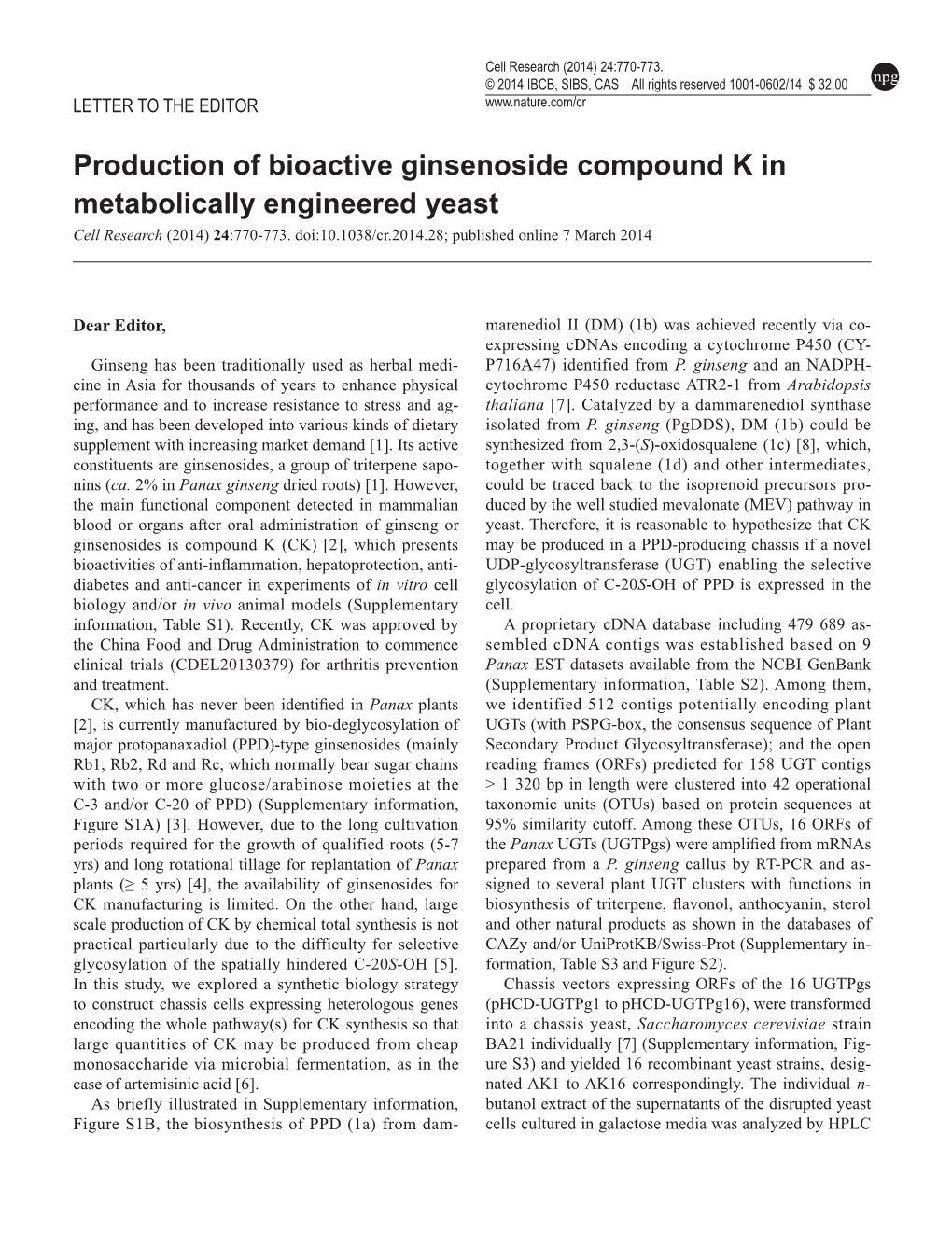 Production of Bioactive Ginsenoside Compound K in Metabolically Engineered Yeast Cell Research (2014) 24:770-773