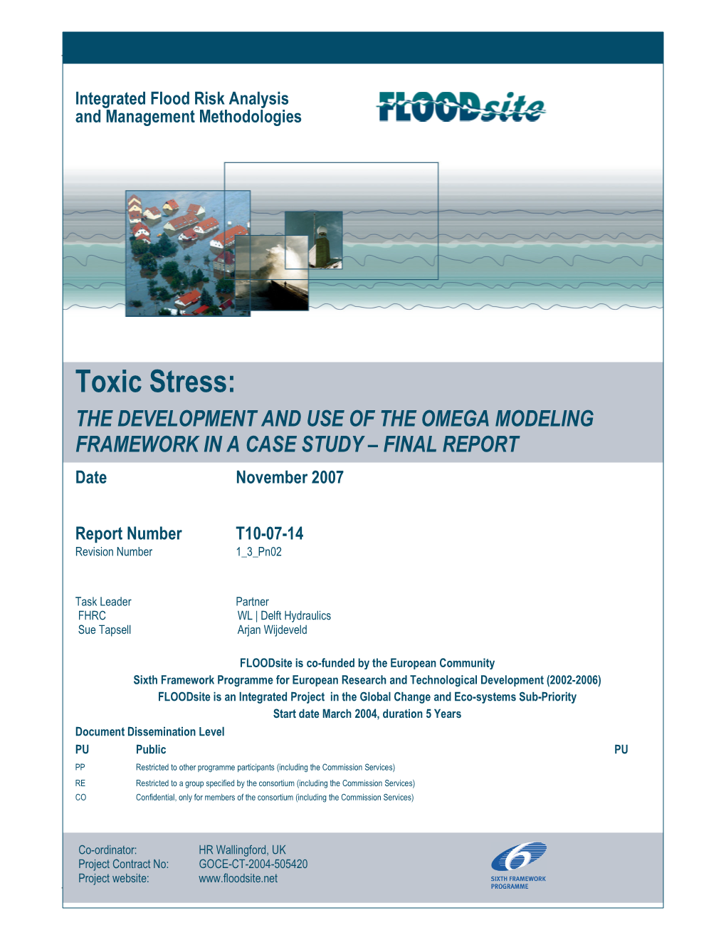 Toxic Stress: the DEVELOPMENT and USE of the OMEGA MODELING FRAMEWORK in a CASE STUDY – FINAL REPORT Date November 2007