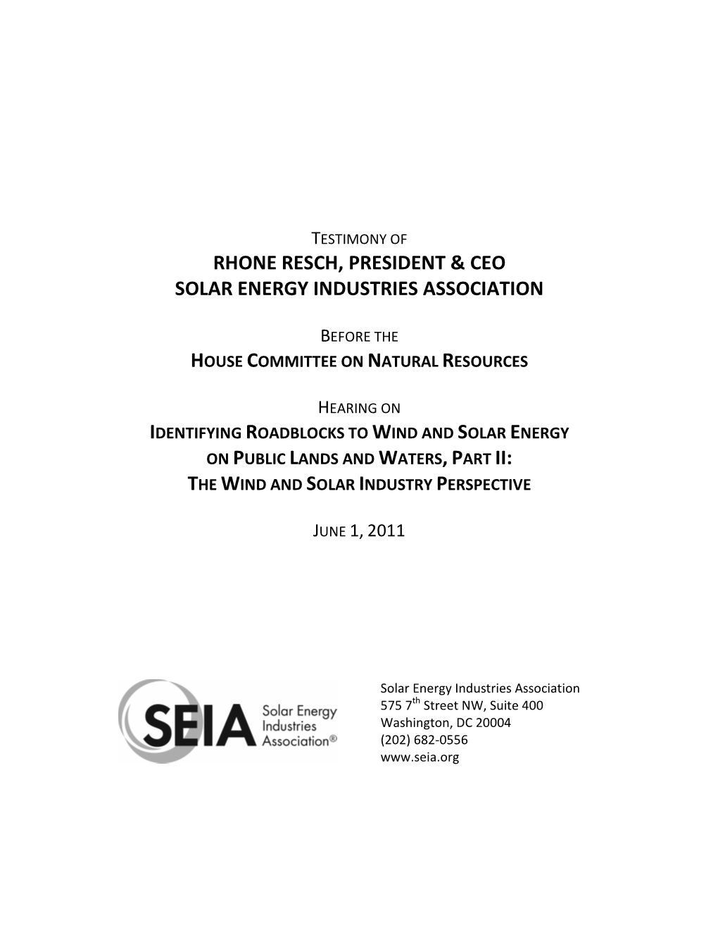 Rhone Resch, President & Ceo Solar Energy Industries Association